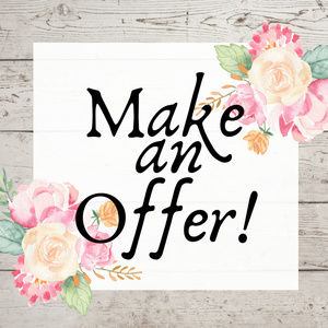 offers always welcome! 💖